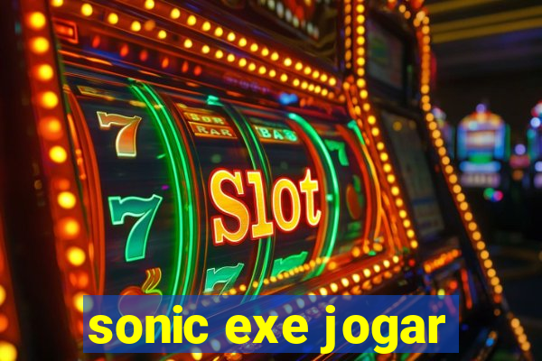 sonic exe jogar